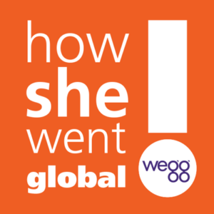 How She Went Global podcast