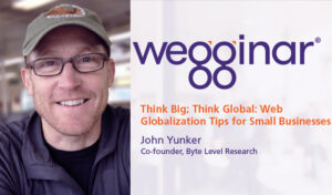 Think Big; Think Global: Web Globalization Tips for Small Businesses