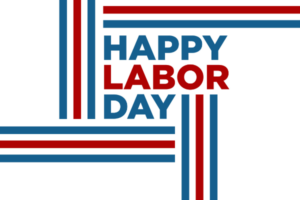 A graphic of a white background with the text 'Happy Labor Day' written in red and blue letters. There are red and blue stripes forming a square around the text.