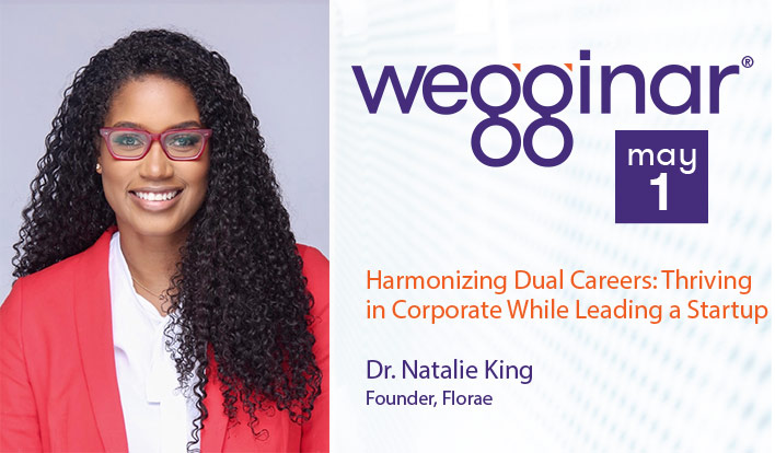 May wegginar®: Harmonizing Dual Careers: Thriving in Corporate While Leading a Startup