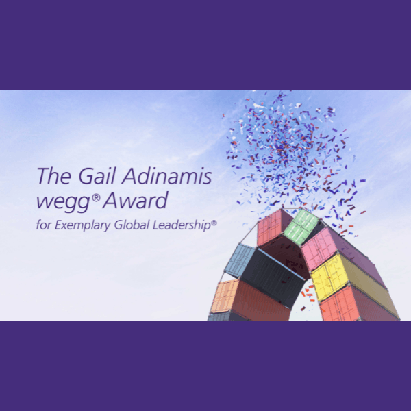 Submit Your Nomination for the Gail Adinamis wegg Award for Exemplary Global Leadership