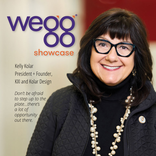 weggShowwegg®, Kelly Kolar